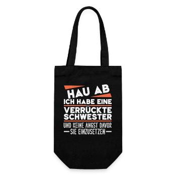 Get out of here, I've got a crazy sister - Gift Bag for Bottles - black - Front