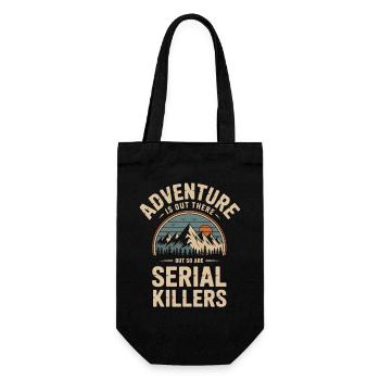 Adventure Out There – Serial Killer Humor - Gift Bag for Bottles - black - Front