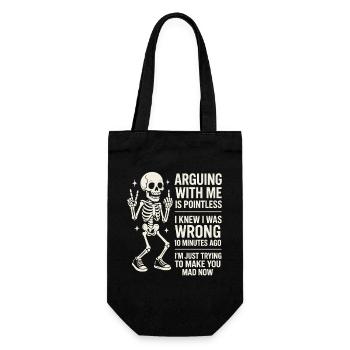 Quarrel With Me Is Pointless Humor Skeleton - Gift Bag for Bottles - black - Front