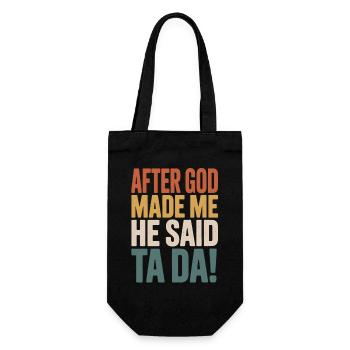After God Made Me He Said Ta Da - Gift Bag for Bottles - black - Front