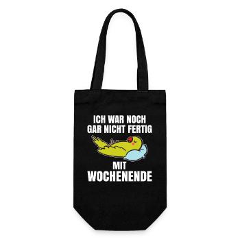 Ich war noch gar nicht fertig mit Wochenende - Geschenkbeutel für Flaschen - Schwarz - Vorne