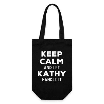 Keep Calm Lass Kathy das regeln Lustiger Spruch - Geschenkbeutel für Flaschen - Schwarz - Vorne