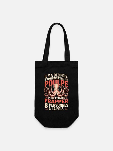 Il y a des fois j’aimerais être un poulpe Humour - Sac à bouteille - noir