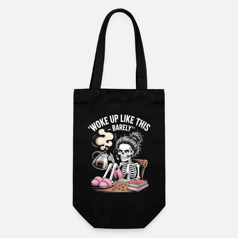 Woke Up Like This Barely - Skeleton Morning Coffee - Gift Bag for Bottles - black