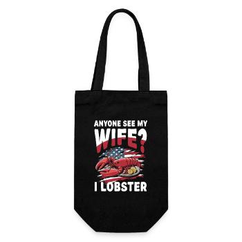 Anyone See My Wife? I Lobster Humor with Lobster - Gift Bag for Bottles - black - Front
