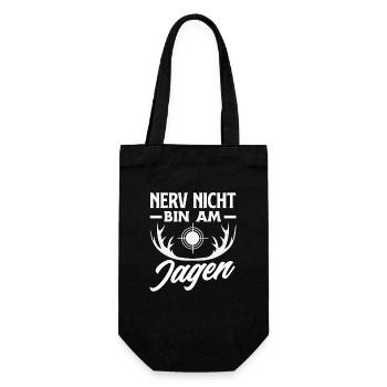 Nerv nicht – bin am Jagen Jäger Spruch - Geschenkbeutel für Flaschen - Schwarz - Vorne