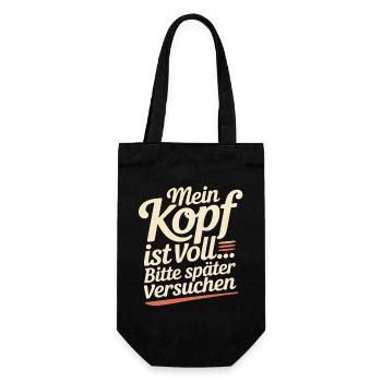 Mein Kopf ist voll – Bitte später versuchen - Geschenkbeutel für Flaschen - Schwarz - Vorne