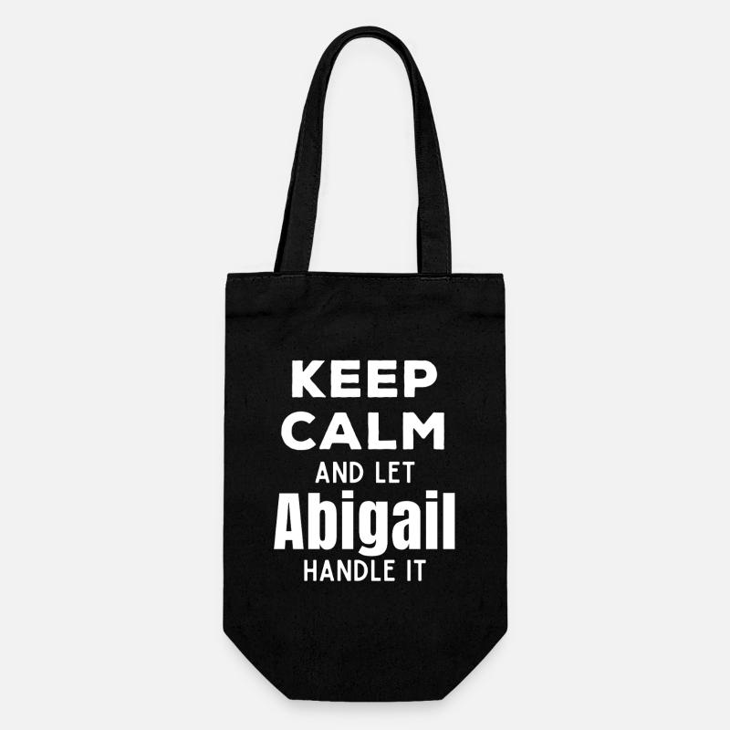 Keep Calm Lass Abigail das regeln Lustiger Spruch - Geschenkbeutel für Flaschen - Schwarz