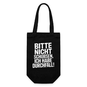  Bitte Nicht Schubsen, Ich Habe Durchfall Lustiger - Geschenkbeutel für Flaschen - Schwarz - Vorne