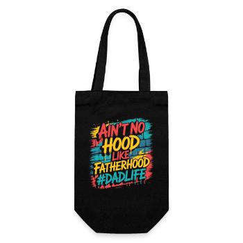 Ain't No Hood Like Fatherhood – Dad Shirt - Gift Bag for Bottles - black - Front