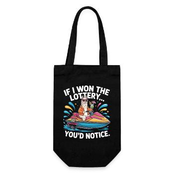 Funny If I Won The Lottery You'd Notice Yacht boat - Gift Bag for Bottles - black - Front
