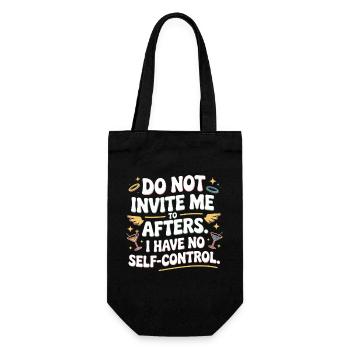 Do Not Invite Me To Afters Afterhour Club Feiern - Geschenkbeutel für Flaschen - Schwarz - Vorne
