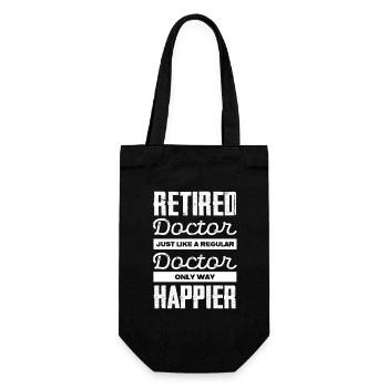 Un médecin retraité dit qu’il n’y a qu’une seule façon : heureux - Sac à bouteille - noir - Devant