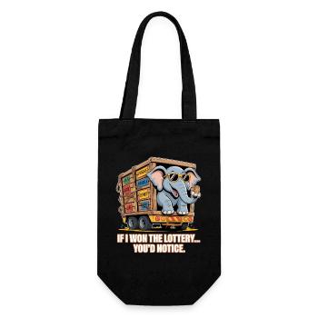 Funny If I Won The Lottery You'd Notice - Gift Bag for Bottles - black - Front