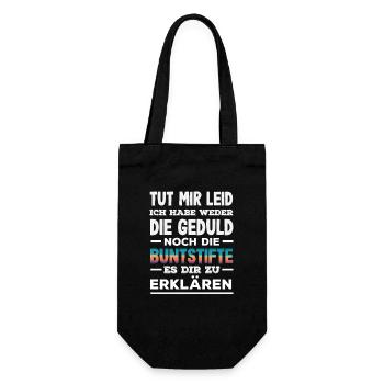 Weder Geduld noch Buntstifte – Sarkasmus - Geschenkbeutel für Flaschen - Schwarz - Vorne