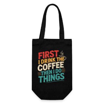 First coffee, then get things done - Gift Bag for Bottles - black - Front