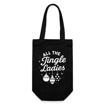 Alle Jingle Ladies Funny Xmas Holiday - Geschenkbeutel für Flaschen - Schwarz - Vorne