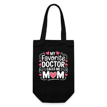 My favorite doctor calls me mom - Gift Bag for Bottles - black - Front
