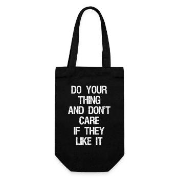 do your thing and don't care if they like it - Gift Bag for Bottles - black - Front