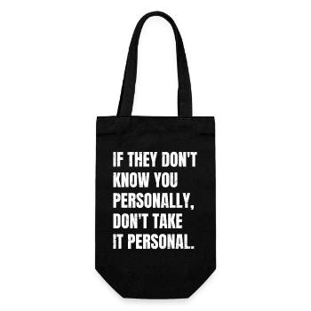 if they don't know you personally don't take it - Geschenkbeutel für Flaschen - Schwarz - Vorne