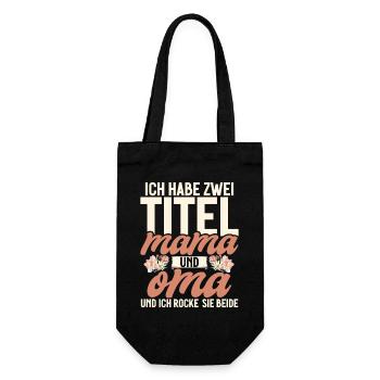 Habe Zwei Titel Mama Und Oma Ich Rocke Sie Beide - Geschenkbeutel für Flaschen - Schwarz - Vorne
