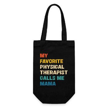 My Favorite Physical Therapist Calls Me Mama - Geschenkbeutel für Flaschen - Schwarz - Vorne