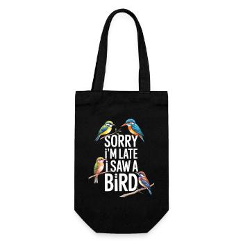 Sorry I'm Late I Saw A Bird Birdwatching - Gift Bag for Bottles - black - Front