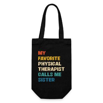 Favorite Physiotherapist Calls Me Sister - Gift Bag for Bottles - black - Front