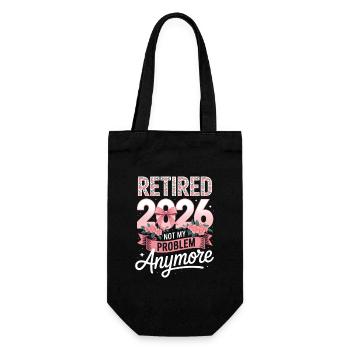 Retired 2026 Not My Problem Anymore - Gift Bag for Bottles - black - Front