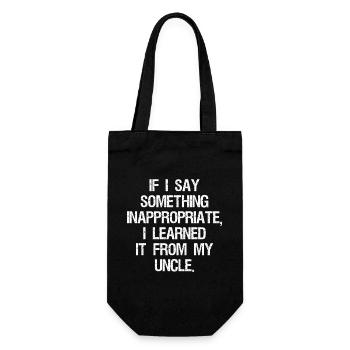 if I say something inappropriate I learned it  - Geschenkbeutel für Flaschen - Schwarz - Vorne