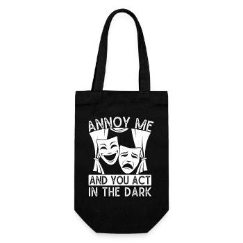 Theater Annoy Me & You Act In Dark Actor - Gift Bag for Bottles - black - Front