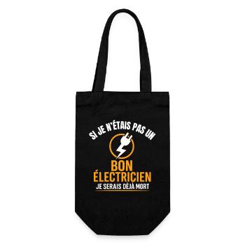 Good electrician otherwise already dead humor - Gift Bag for Bottles - black - Front