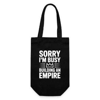 Entschuldigung, ich bin gerade damit beschäftigt, ein Imperium aufzubauen - Geschenkbeutel für Flaschen - Schwarz - Vorne