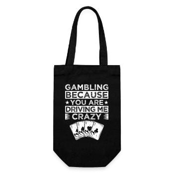 Casino Gambler BEcause You Drive Me Crazy Gambling - Geschenkbeutel für Flaschen - Schwarz - Vorne