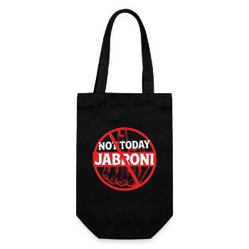 Not Today Jabroni - Gift Bag for Bottles - black - Front
