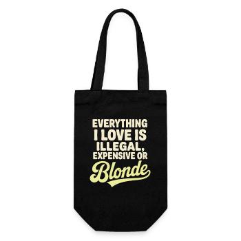 Everything I Love Illegal Expensive Blonde Männer - Geschenkbeutel für Flaschen - Schwarz - Vorne