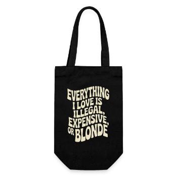 Everything I Love Illegal Expensive Blonde Männer - Geschenkbeutel für Flaschen - Schwarz - Vorne