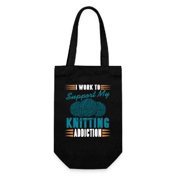 I Work to Support My Knitting Addiction Funny Yarn - Gift Bag for Bottles - black - Front