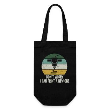 Don't Worry I Can Print A New One – 3D Printing - Gift Bag for Bottles - black - Front