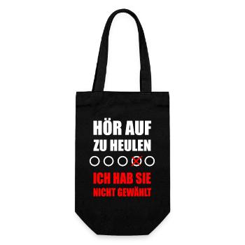 Hör auf zu heulen – Ich hab Sie nicht gewählt - Geschenkbeutel für Flaschen - Schwarz - Vorne