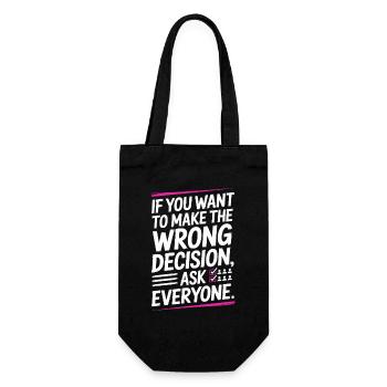 Want To Make Wrong Decision Ask Everyone Mindset - Gift Bag for Bottles - black - Front