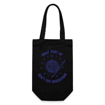 Funny Crochet What Part of don't You Understand - Gift Bag for Bottles - black - Front