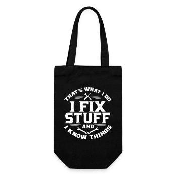 That's what i do i fix stuff and i know things - Gift Bag for Bottles - black - Front