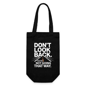 Ne regarde pas en arrière, tu ne vas pas dans cette direction, motivation - Sac à bouteille - noir - Devant