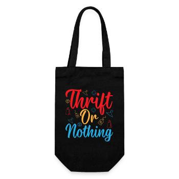 Thrift Shopper Thrift Or Nothing Thrift Store - Gift Bag for Bottles - black - Front