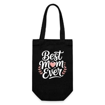 Best Mom Ever - Geschenkbeutel für Flaschen - Schwarz - Vorne