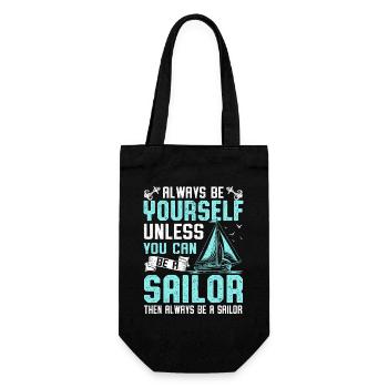 Always Be Yourself Unless You Can Be A Sailor Crew - Gift Bag for Bottles - black - Front