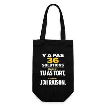 Y a Pas 36 Solutions tu as tort et J'Ai Toujours - Sac à bouteille - noir - Devant