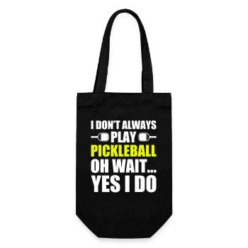 I don't always play funny pickleball player - Gift Bag for Bottles - black - Front