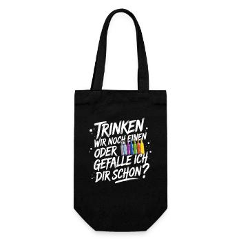 Trinken wir noch einen oder Gefalle ich dir schon - Geschenkbeutel für Flaschen - Schwarz - Vorne